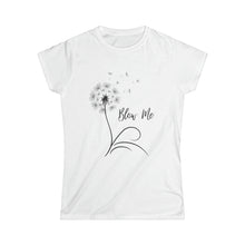 Load image into Gallery viewer, Blow Me Women's Tee