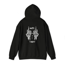 Load image into Gallery viewer, Unisex Nope, Not Today Hoodie