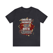 Load image into Gallery viewer, Unisex Singers Overrated