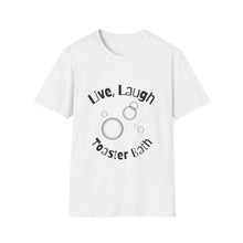 Load image into Gallery viewer, Men&#39;s Live, Laugh, Toaster Bath Tee
