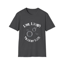 Load image into Gallery viewer, Men&#39;s Live, Laugh, Toaster Bath Tee
