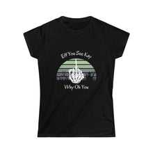 Load image into Gallery viewer, Women&#39;s F U C K Y O U Tee
