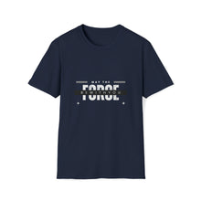 Load image into Gallery viewer, Unisex May The Force Be With You
